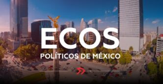 Ecos Políticos de México