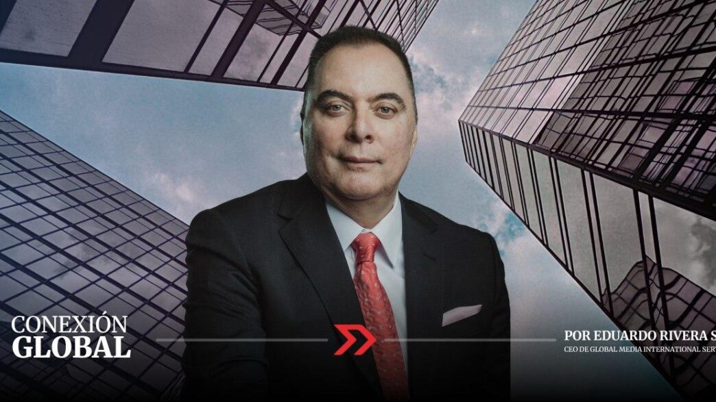 Eduardo Rivera, columna, Conexión Global