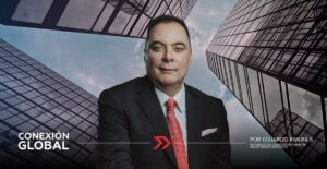 Eduardo Rivera, columna, Conexión Global