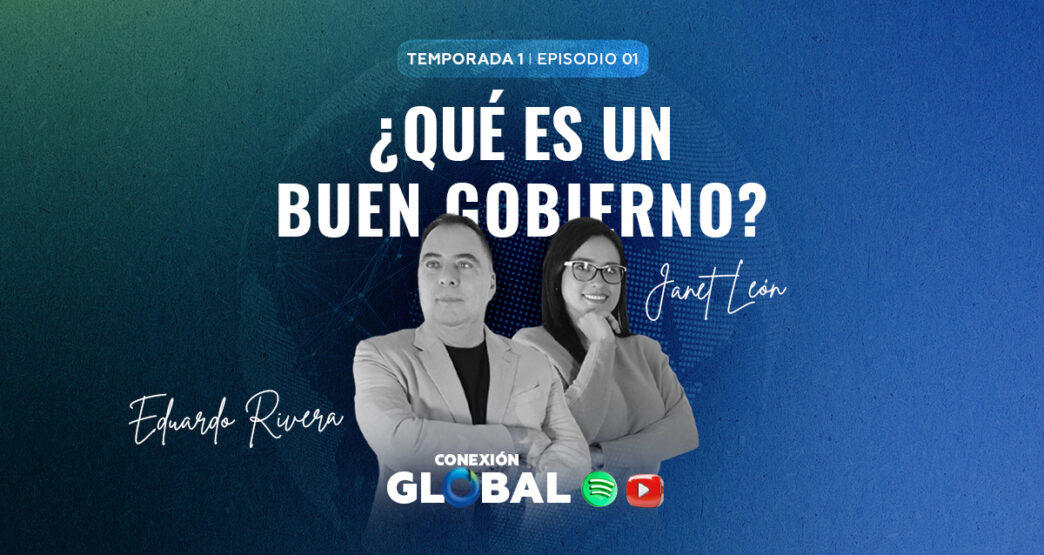 Episodio 1: ¿Qué es un buen gobierno?