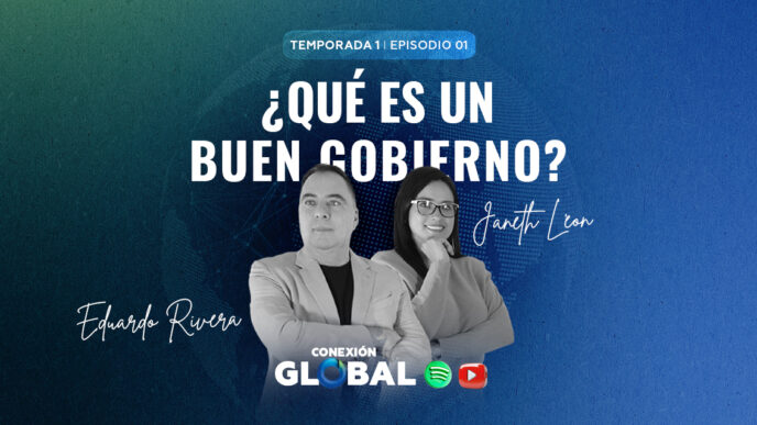 Episodio 1: ¿Qué es un buen gobierno?