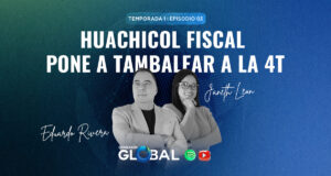 Ep 3: Huachicol fiscal pone a tambalear a la 4T